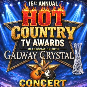 Hot Country 15th Annual Awards Concert - Monday 8th March 2027